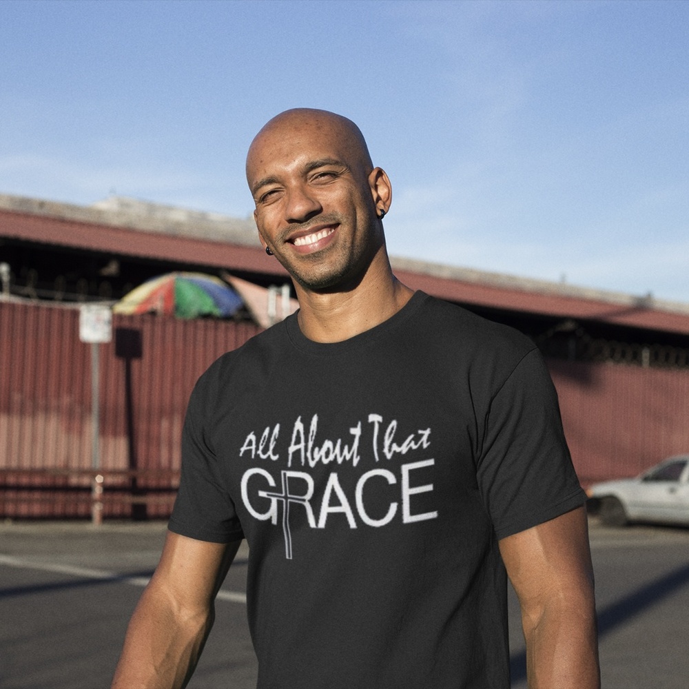 All About That Grace T-Shirt